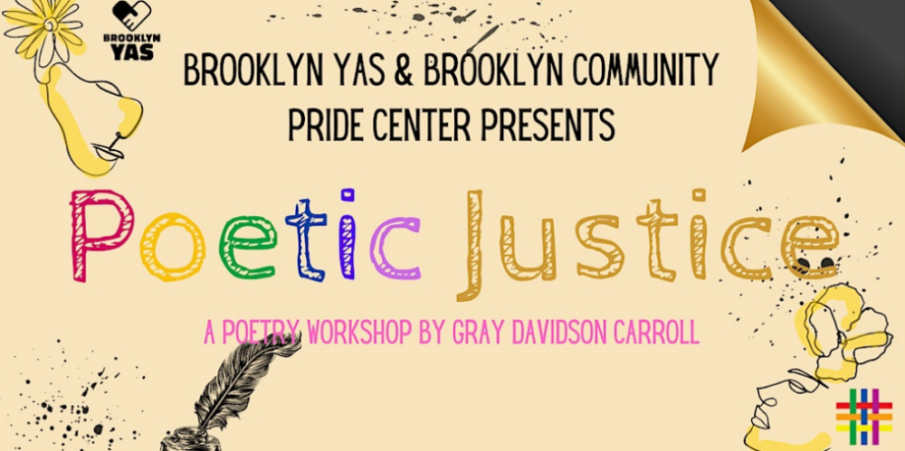 Brooklyn yas and brooklyn community price center presents poetic justice.
