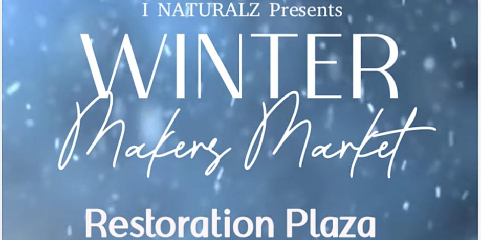 Winter makers market restoration plaza.