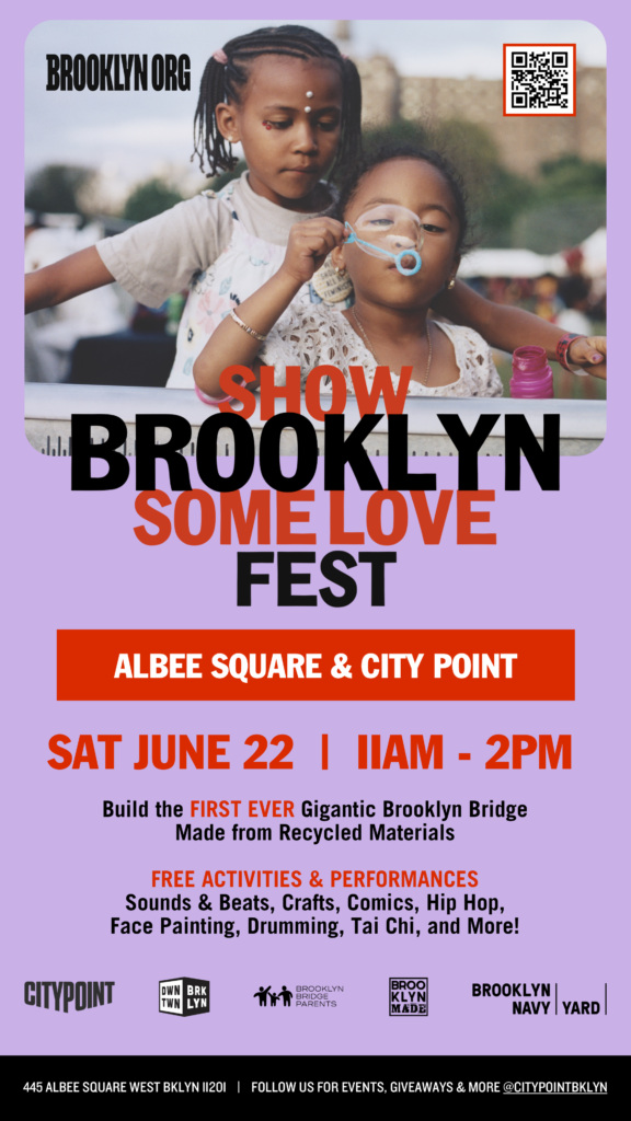Promotional poster for “Show Brooklyn Some Love Fest” on Sat June 22, 11am-2pm at Albee Square & City Point, featuring activities and performances such as crafts, music, and yoga.