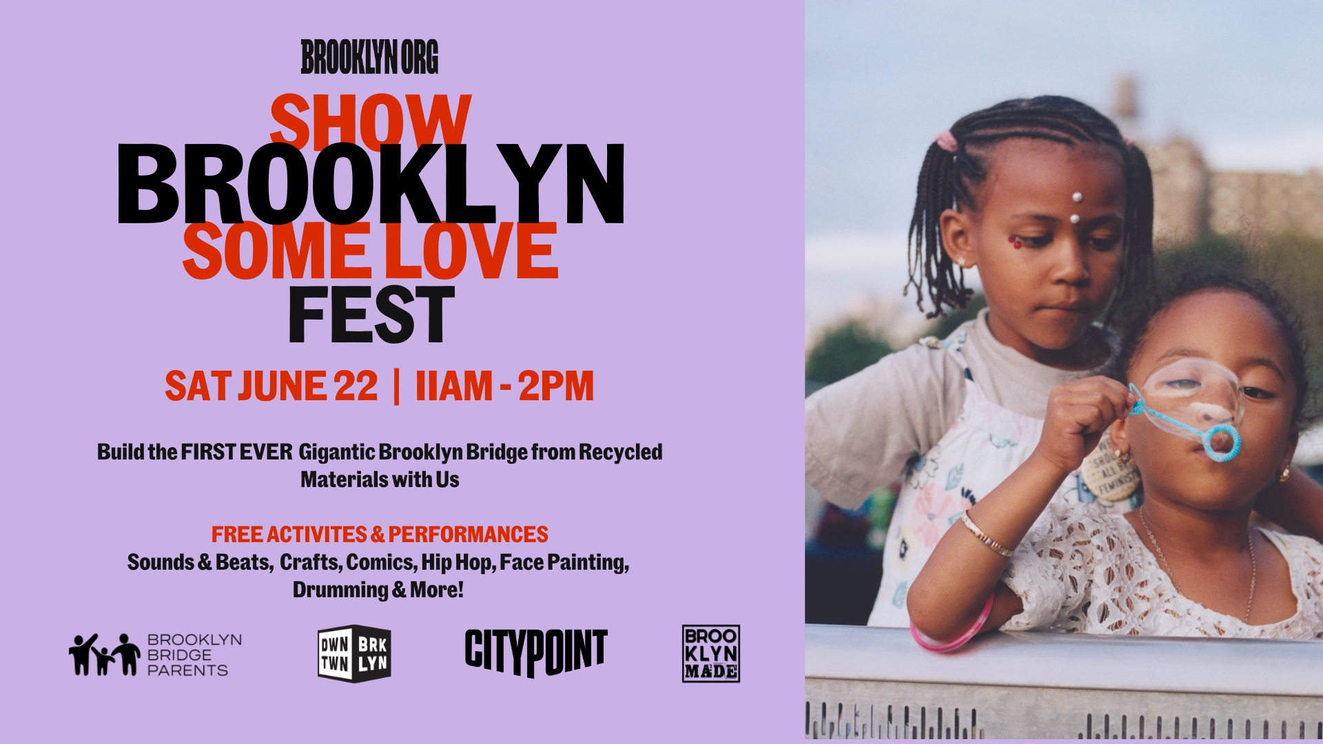 A promotional poster for the "Show Brooklyn Some Love Fest" on Saturday, June 22, from 11 AM to 2 PM, featuring activities, crafts, performances, and a project to build a Brooklyn Bridge from recycled materials.