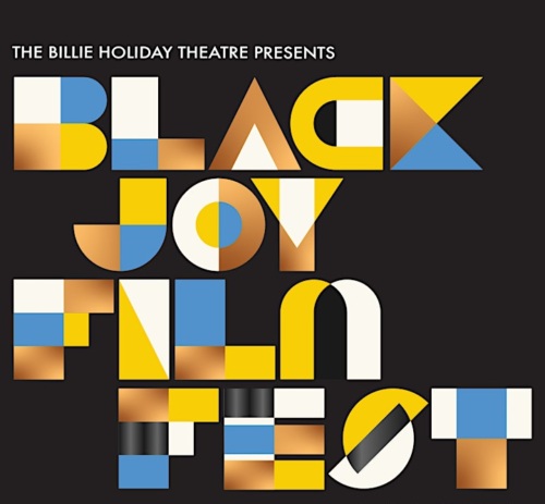 Promotional poster text for "Black Joy Film Fest" presented by The Billie Holiday Theatre, titled Summerfest 2022. The text is designed in a colorful geometric style.