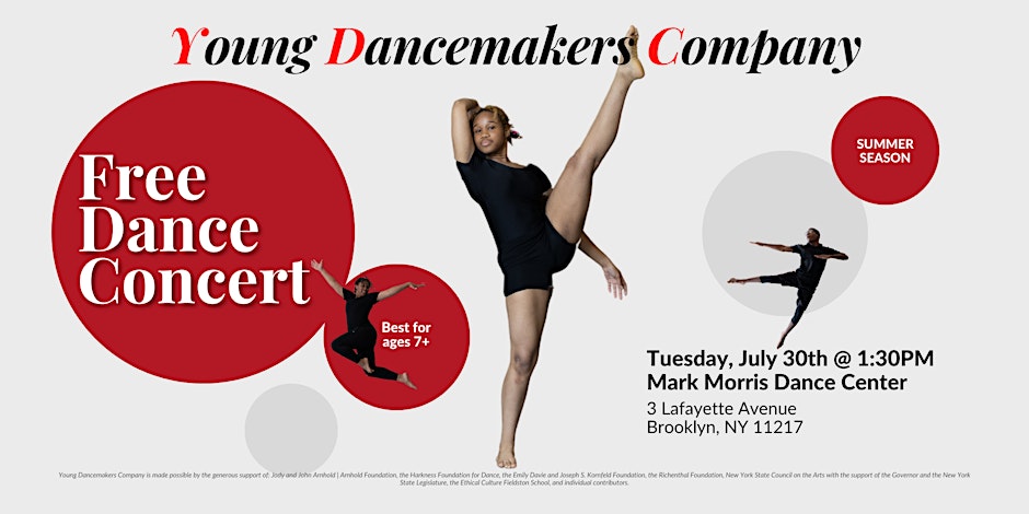 A dancer performs a high kick on a promotional poster for the Young Dancemakers Company free dance concert, taking place on Tuesday, July 30th at 1:30 PM at Mark Morris Dance Center, Brooklyn, NY.