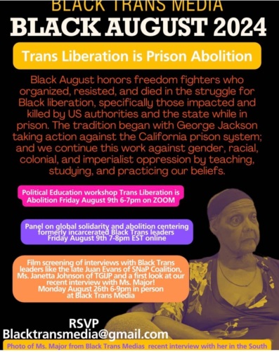 Flyer for Black August 2024 events by Black Trans Media highlighting the link between trans liberation and prison abolition, with workshops, film screenings, and panel discussions from August 9-11.