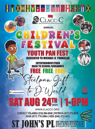 Poster for the CLACC-C Annual Children's Festival on Sat, Aug 24, 2024, 1-9 PM, featuring youth pan fest, entertainment, food, back-to-school giveaways, and free admission. Location: St. John's Pl, Brooklyn, NY.