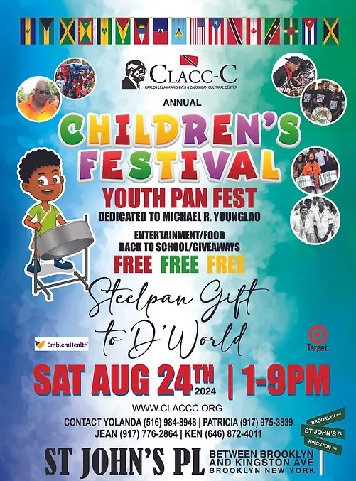 Poster for the CLACC-C Annual Children's Festival on Sat, Aug 24, 2024, 1-9 PM, featuring youth pan fest, entertainment, food, back-to-school giveaways, and free admission. Location: St. John's Pl, Brooklyn, NY.