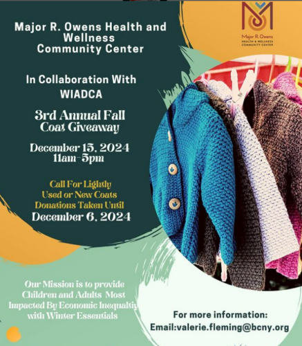 Flyer for a coat giveaway at Major R. Owens Health and Wellness Community Center on December 15, 2024, from 11 am to 5 pm. Donations accepted until December 6, 2024.