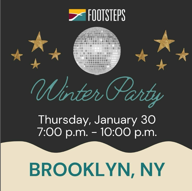 Invitation for a "Winter Party" in Brooklyn, NY on Thursday, January 30, from 7:00 p.m. to 10:00 p.m. Features a disco ball and stars with the "Footsteps" logo.