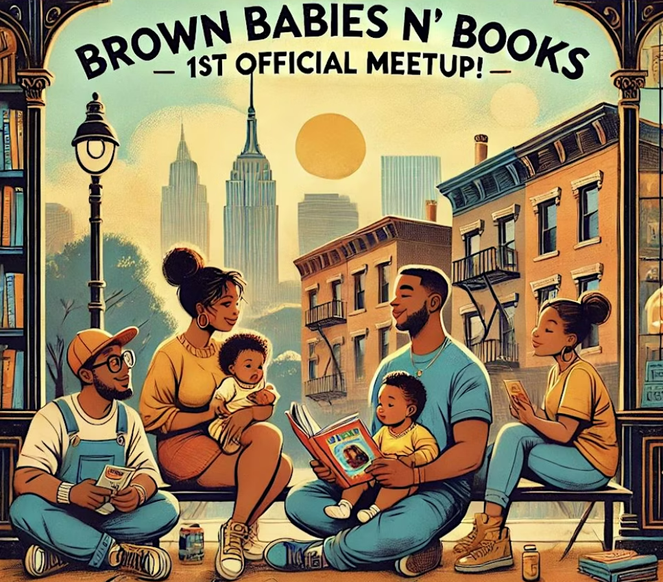 A group of people, including adults and children, sit outside reading books in an urban setting. The banner reads "Brown Babies N' Books 1st Official Meetup!" Skyscrapers are in the background.