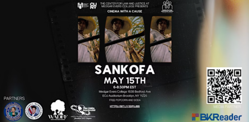 Poster for "Sankofa" film screening at Medgar Evers College on May 15th, 6-8:30 PM EST. Includes film stills, partner logos, and a QR code for tickets. Free popcorn and soda available.