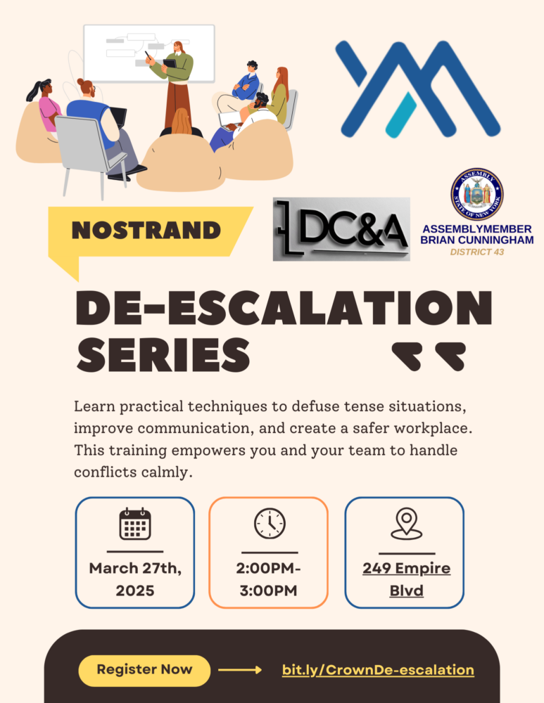 Flyer for a De-escalation Series on March 27, 2025, from 2:00 PM to 3:00 PM at 249 Empire Blvd. Includes logos, illustrations of people talking, and registration link.