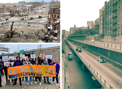 Split image featuring: 1. Construction in an urban area. 2. Protesters with a "Just Way Not the Highway" banner. 3. Historic photo of an elevated highway beside buildings.