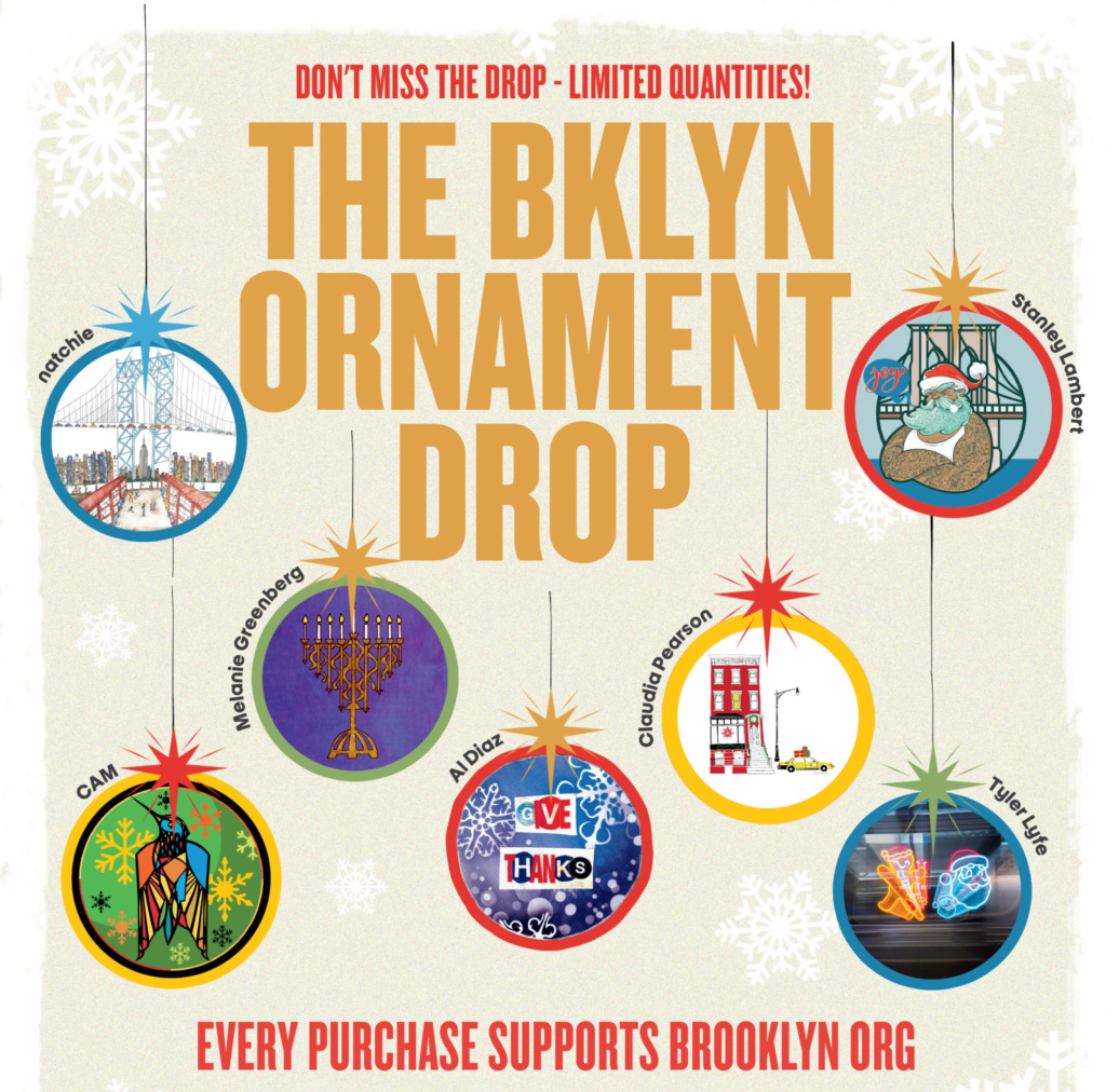 Promotional poster for the BKLYN Ornament Drop, featuring seven illustrated ornaments, event details, and information on supporting Brooklyn.org.