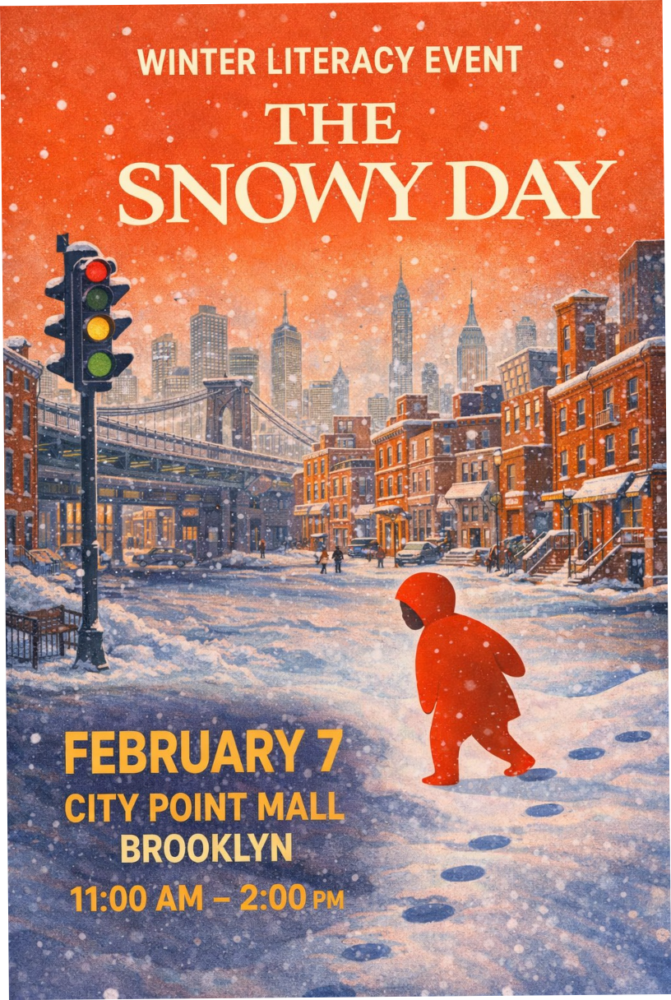 Poster for a winter literacy event featuring "The Snowy Day" with a child in a red coat walking in snowy Brooklyn, details: Feb 7, City Point Mall, 11 AM–2 PM.