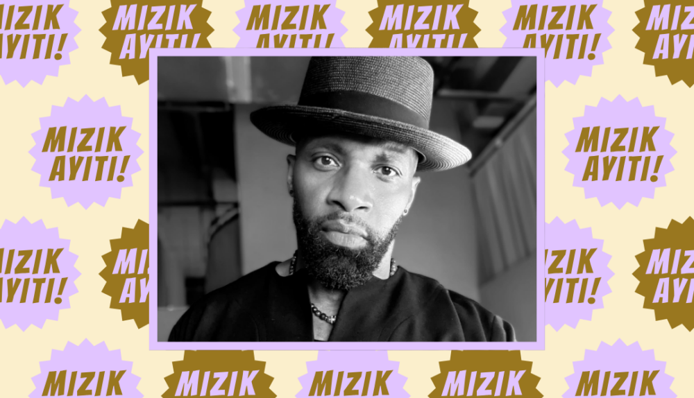 A man wearing a hat and dark clothing looks at the camera; background features a repeated “MIZIK AYITI!” graphic in purple and brown on a cream backdrop.
