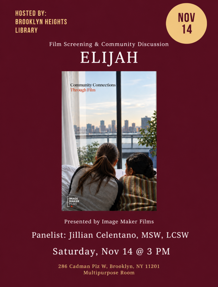Event flyer for a film screening of “Elijah” hosted by Brooklyn Heights Library on November 14 at 3 PM, featuring a community discussion with panelist Jillian Celentano.