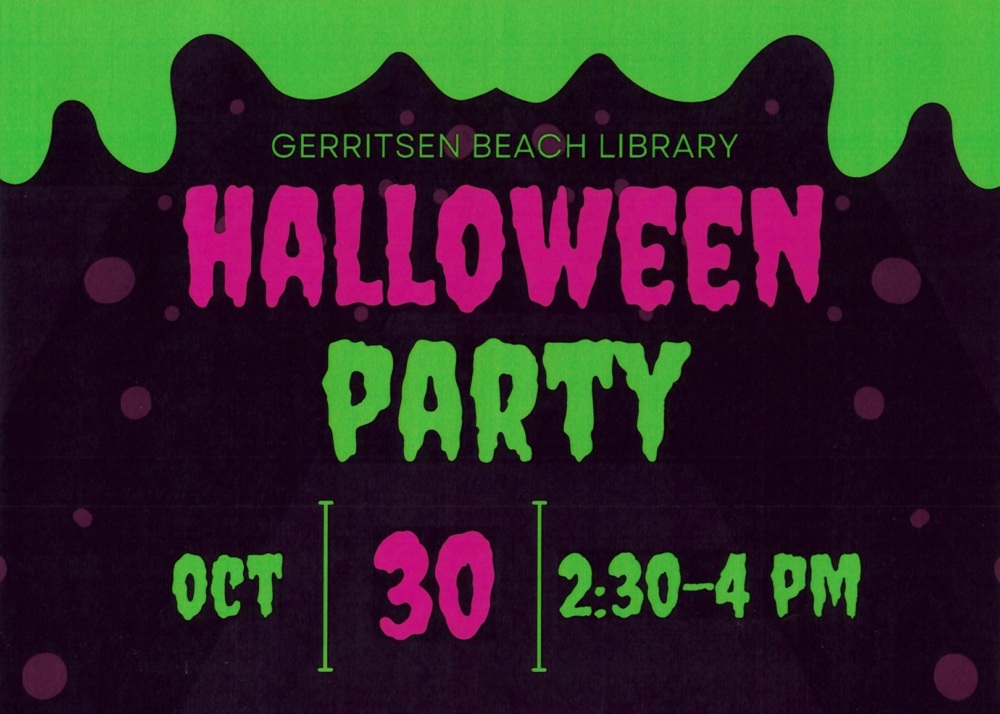 Flyer for a Halloween Party at Gerritsen Beach Library on October 30 from 2:30-4 PM, featuring a magic show, glow stick hunt, costume parade, and trick-or-treating.